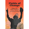 Fields of Change