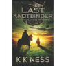 The Last Knotbinder