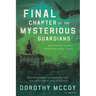 Final Chapter of the Mysterious Guardians