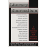 Literary Journalism: A New Collection of the Best American Nonfiction