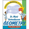 Dr. Math Introduces Geometry: Learning Geometry Is Easy! Just Ask Dr. Math!