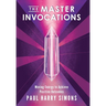The Master Invocations: Moving Energy to Achieve Positive Outcomes
