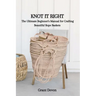 Knot It Right: The Ultimate Beginner's Manual for Crafting Beautiful Rope Baskets
