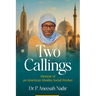 Two Callings: Memoir of an American Muslim Social Worker