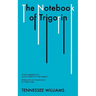 The Notebook of Trigorin: A Free Adaptation of Chechkov's the Sea Gull