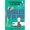 Tangled Up in You