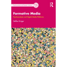 Formative Media: Psychoanalysis and Digital Media Platforms