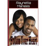 Follow Your Heart