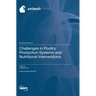 Challenges in Poultry Production Systems and Nutritional Interventions