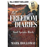 The Freedom Diaries: God Speaks Back