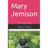 Mary Jemison: The True Story
