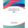 Early Expeditions To The Region Of Bering Sea And Strait (1891)