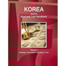 Korea South Business Law Handbook Volume 1 Strategic Information and Basic Laws