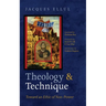 Theology and Technique: Toward an Ethic of Non-Power