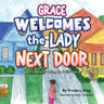 Grace Welcomes the Lady Next Door