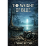 The Weight of Blue
