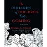 Children of Children Keep Coming: An Epic Griotsong