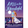 A Kiss in the Moonlight