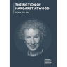 The Fiction of Margaret Atwood