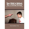 Your Child Is Defiant: Why Is Nothing Working?