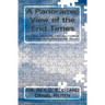 A Panoramic View of the End Times: Including Parts One, Two, and Three of the Series: "Exploring the End Times"