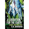 A Liberation for the Earth: Climate, Race and Cross