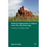 Political Organization in Nigeria Since the Late Stone Age: A History of the Igbo People