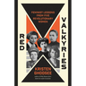 Red Valkyries: Feminist Lessons from Five Revolutionary Women