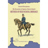 The Essentials of Captain Charles Raabe's Method of High School Dressage