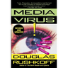 Media Virus!: Hidden Agendas in Popular Culture