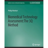 Biomedical Technology Assessment: The 3q Method