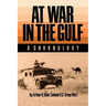 At War in the Gulf: A Chronology