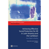 Achieving Effective Social Protection for All in Latin America and the Caribbean: From Right to Reality