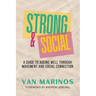 Strong & Social: A Guide To Ageing Well Through Movement and Social Connection