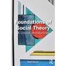 Foundations of Social Theory: A Critical Introduction