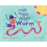 Wiggle Wiggle Wiggle Worm