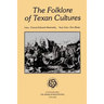 The Folklore of Texan Cultures