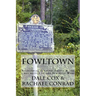 Fowltown: Neamathla, Tutalosi Talofa & the first battle of the Seminole Wars