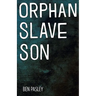 Orphan Slave Son