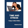 Time and Stress: Today's Silent Killers