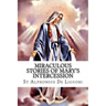 Miraculous Stories of Mary's Intercession