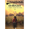 Matchlock and the Embassy: Book One in a Thirty Years' War Historical Fiction Series