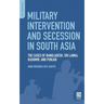 Military Intervention and Secession in South Asia: The Cases of Bangladesh, Sri Lanka, Kashmir, and Punjab