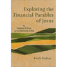 Exploring the Financial Parables of Jesus: The Economy of Grace and the Generosity of God