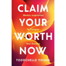 Claim Your Worth Now: Weekly Inspiration to Conquer Your Dreams