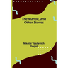 The Mantle, and Other Stories
