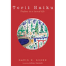 Torii Haiku: Profane to a Sacred Life