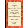A Selection of Legal Maxims