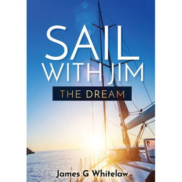 Sail with Jim: The Dream