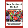 New Parties of the Left: Experiences from Europe